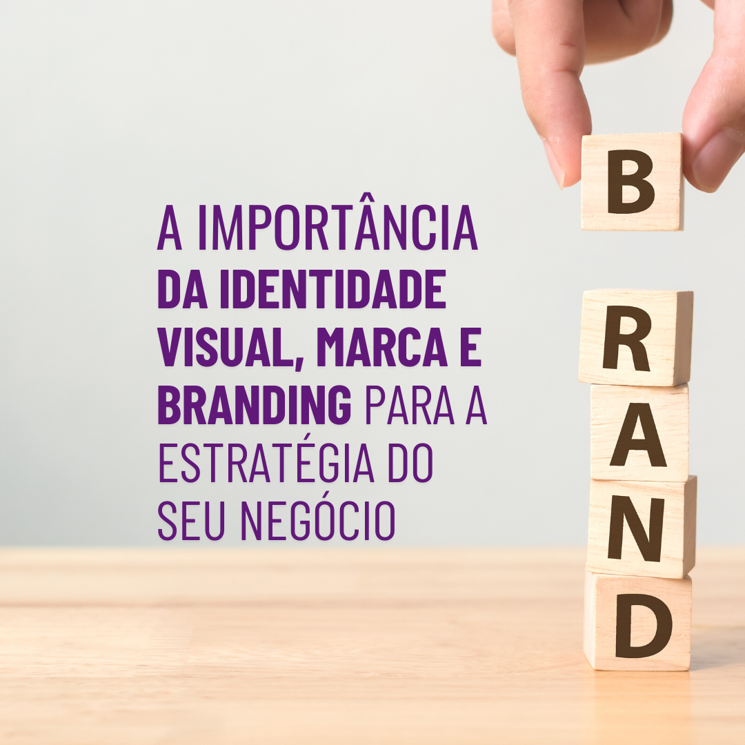 A Import Ncia Da Identidade Visual Marca E Branding Para A Estrat Gia Do Seu Neg Cio Studio Bolt